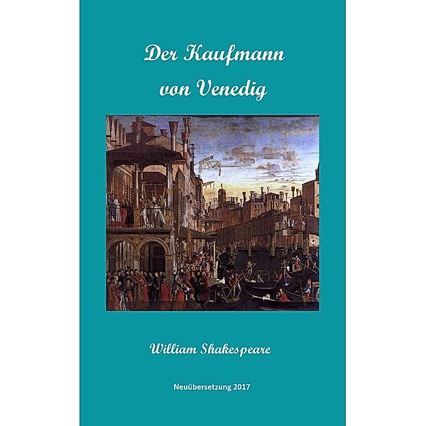 Der Kaufmann von Venedig, Derrik Wright, William Shakespeare