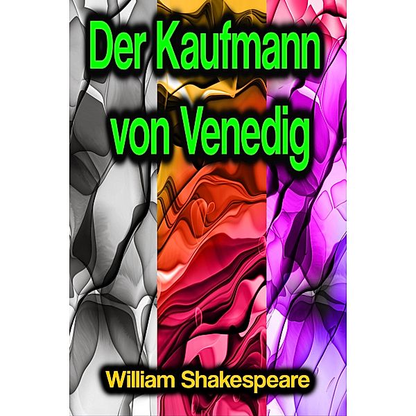 Der Kaufmann von Venedig, William Shakespeare