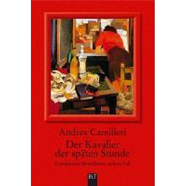 Der Kavalier der späten Stunde / Commissario Montalbano Bd.6, Andrea Camilleri