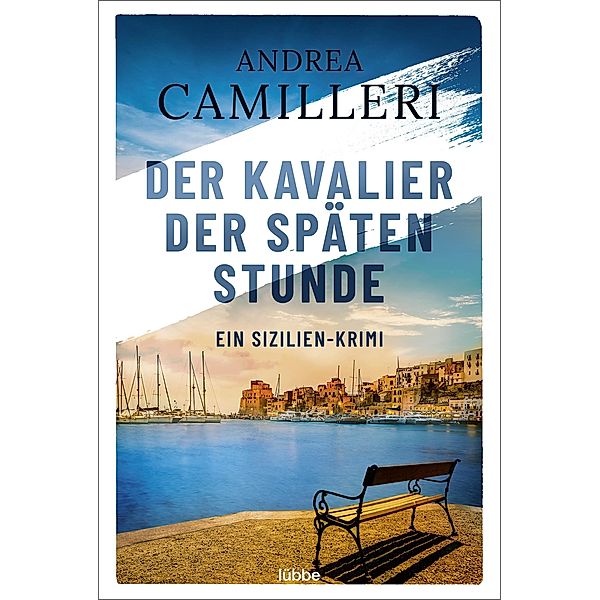 Der Kavalier der späten Stunde / Commissario Montalbano Bd.6, Andrea Camilleri