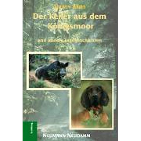 Der Keiler aus dem Königsmoor und andere Jagdgeschichten, Seeben Arjes