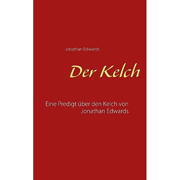 Der Kelch, Jonathan Edwards