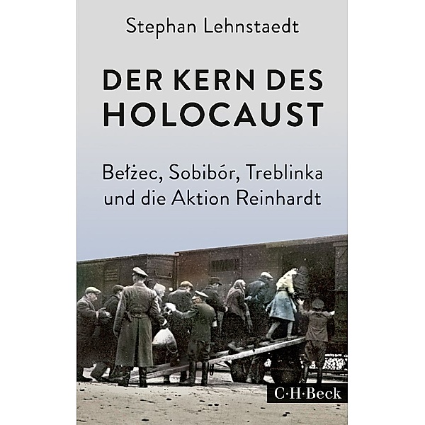 Der Kern des Holocaust, Stephan Lehnstaedt