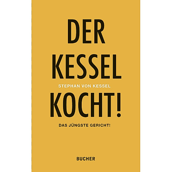 Der Kessel kocht!, Stephan von Kessel