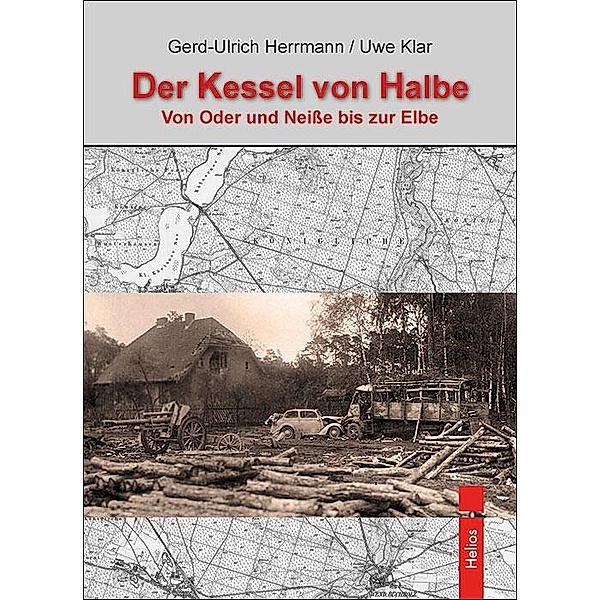 Der Kessel von Halbe, Gerd-Ulrich Herrmann, Uwe Klar