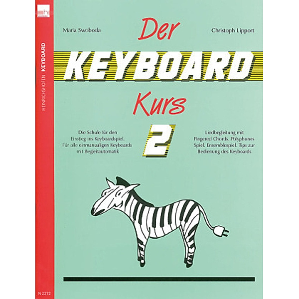 Der Keyboard-Kurs. Band 2, Christoph Lipport, Maria Swoboda