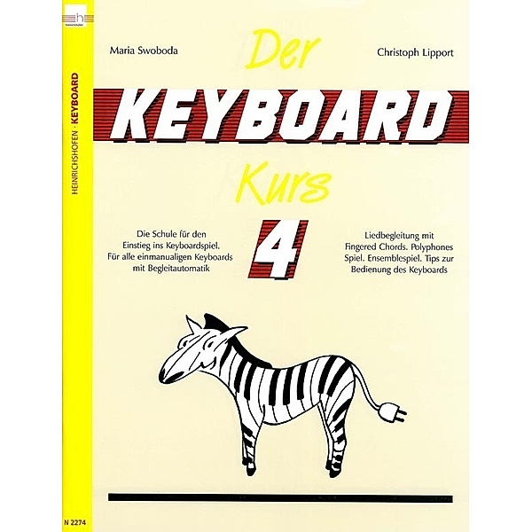 Der Keyboard-Kurs. Band 4.Tl.4, Maria Swoboda, Christoph Lipport
