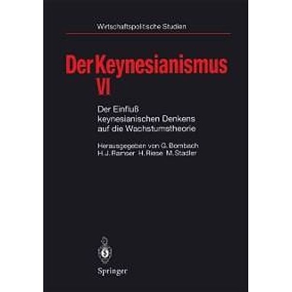 Der Keynesianismus VI / Wirtschaftspolitische Studien