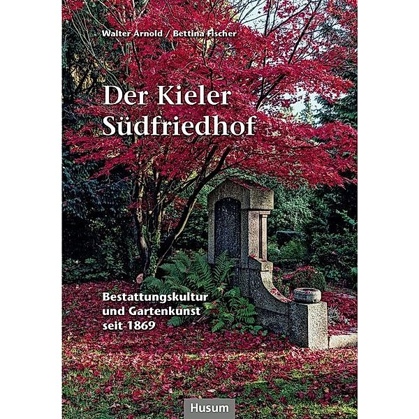 Der Kieler Südfriedhof, Walter Arnold, Bettina Fischer