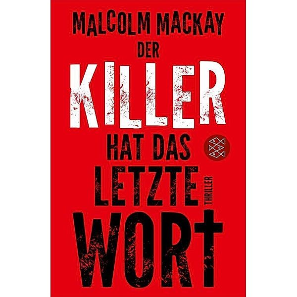 Der Killer hat das letzte Wort, Malcolm MacKay