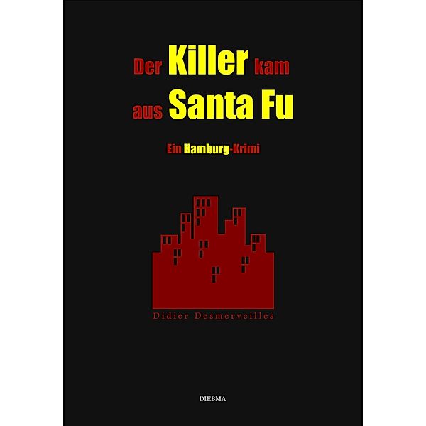 Der Killer kam aus Santa Fu, Didier Desmerveilles