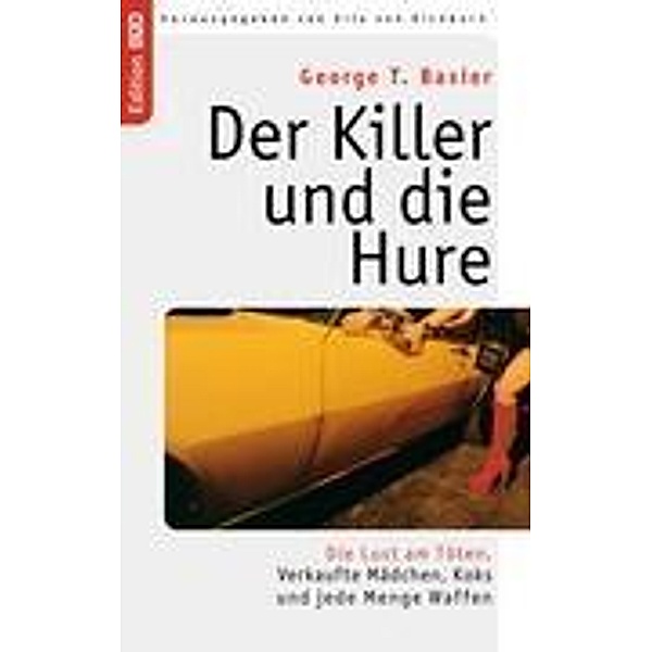 Der Killer und die Hure, George T. Basier