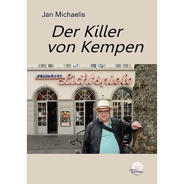 Der Killer von Kempen, Jan Michaelis