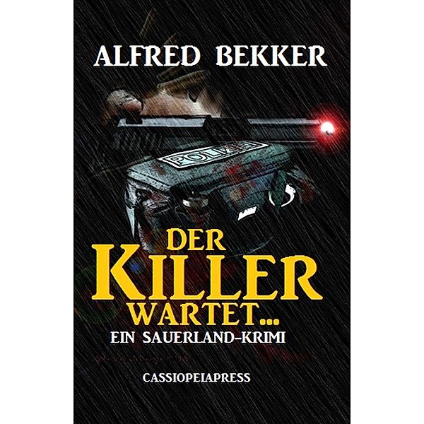 Der Killer wartet... (Ein Sauerland-Krimi): Sonder-Edition, Alfred Bekker