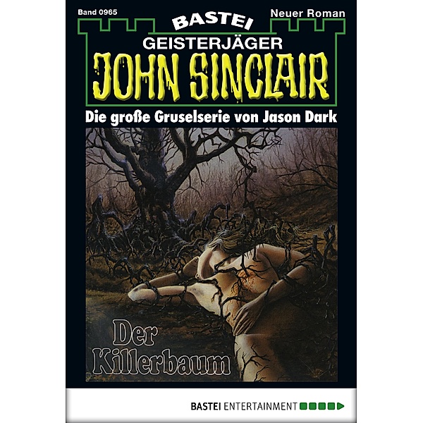 Der Killerbaum / John Sinclair Bd.965, Jason Dark