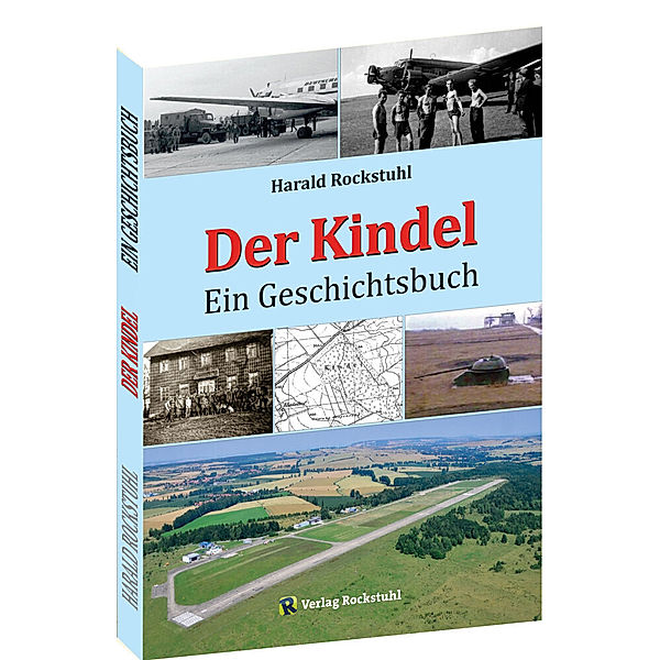Der Kindel - Ein Geschichtsbuch, Harald Rockstuhl