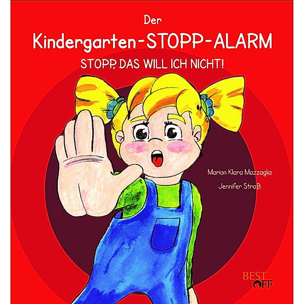 Der Kindergarten-STOPP-Alarm, Marion Klara Mazzaglia, Jennifer Straß