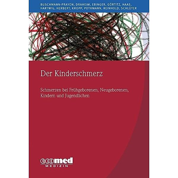 Der Kinderschmerz, Kirsten Verena Buschmann-Prayon, Nicole Draheim, Friedrich Ebinger