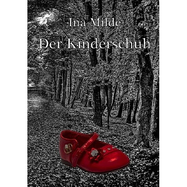 Der Kinderschuh, Ina Milde