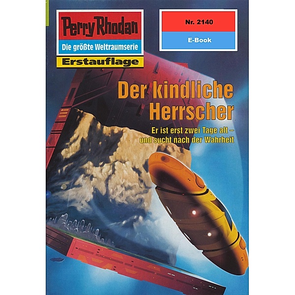 Der kindliche Herrscher (Heftroman) / Perry Rhodan-Zyklus Das Reich Tradom Bd.2140, Horst Hoffmann