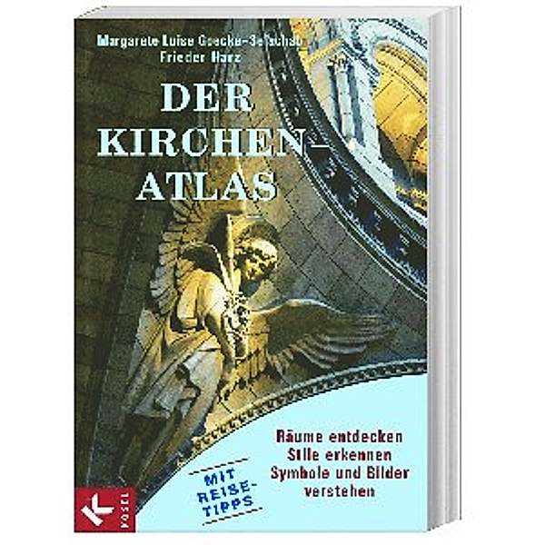 Der Kirchen-Atlas, Margarete L. Goecke-Seischab, Frieder Harz