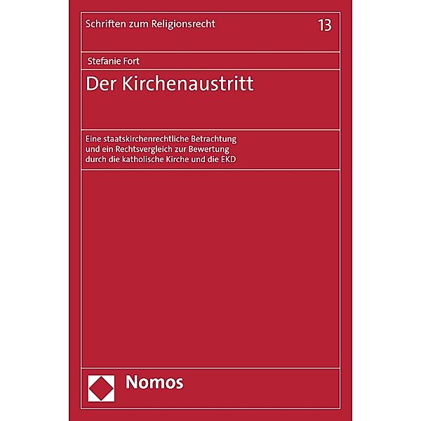 Der Kirchenaustritt / Schriften zum Religionsrecht Bd.13, Stefanie Fort