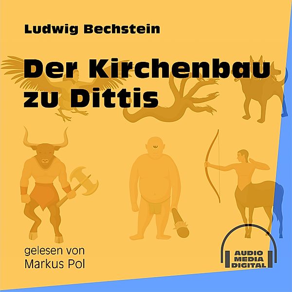 Der Kirchenbau zu Dittis, Ludwig Bechstein