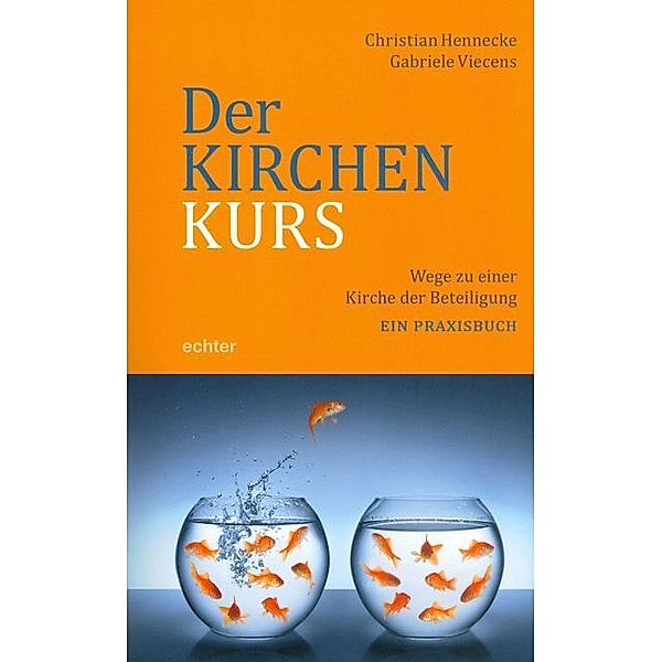 Der Kirchenkurs, Christian Hennecke, Gabriele Viecens