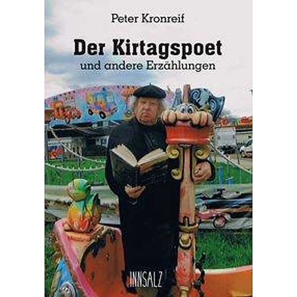 Der Kirtagspoet, Peter Kronreif