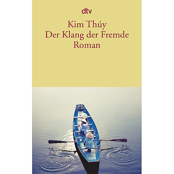 Der Klang der Fremde, Kim Thúy