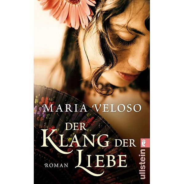 Der Klang der Liebe / Ullstein eBooks, Maria Veloso