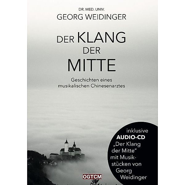 Der Klang der Mitte, m. Audio-CD, Georg Weidinger