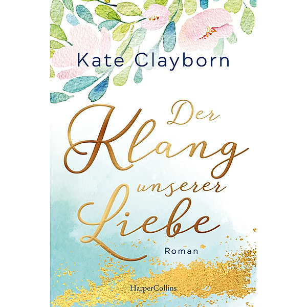 Der Klang unserer Liebe, Kate Clayborn
