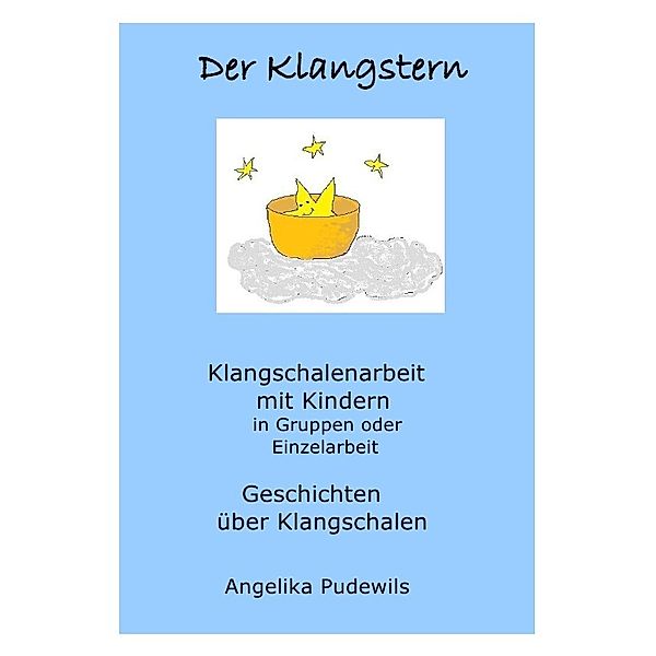 Der Klangstern, Angelika Pudewils