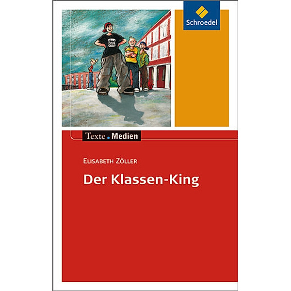 Der Klassen-King, Textausgabe mit Materialien, Elisabeth Zöller
