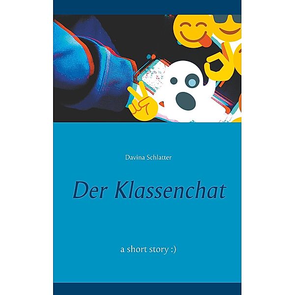 Der Klassenchat, Davina Schlatter