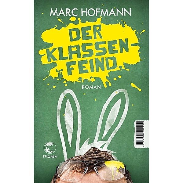 Der Klassenfeind, Marc Hofmann