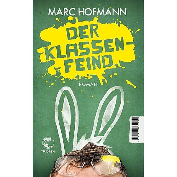 Der Klassenfeind, Marc Hofmann