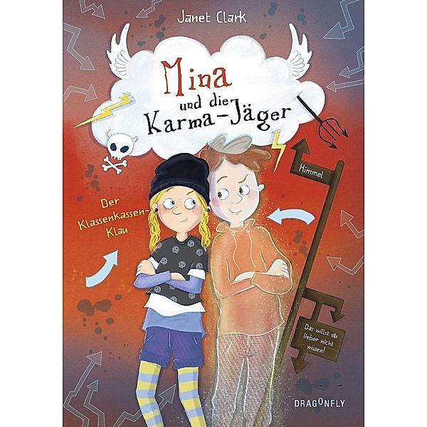 Der Klassenkassen-Klau / Mina und die Karma-Jäger Bd.1, Janet Clark