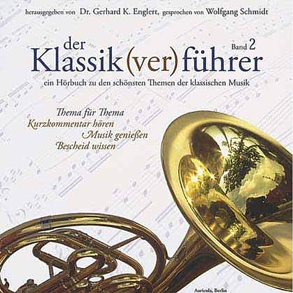 Der Klassik(ver)führer, 1 Audio-CD, Gerhard K. Englert