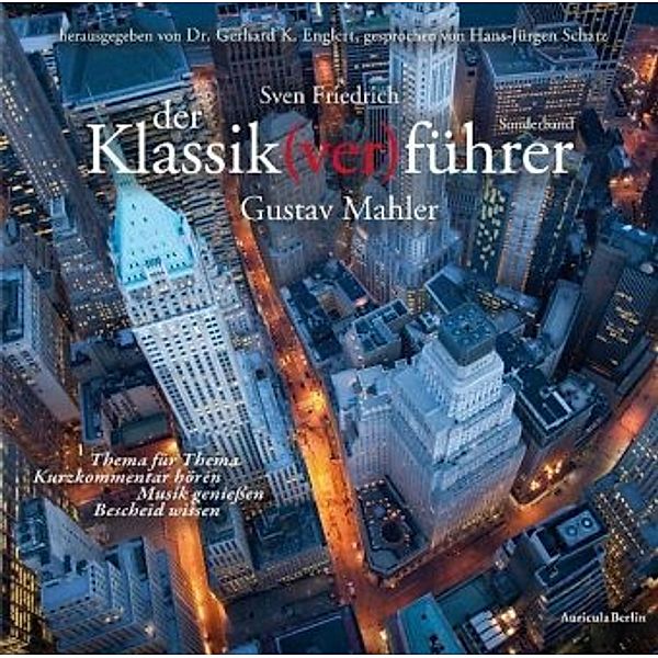 Der Klassik(ver)führer, Gustav Mahler, 4 Audio-CDs, Sven Friedrich