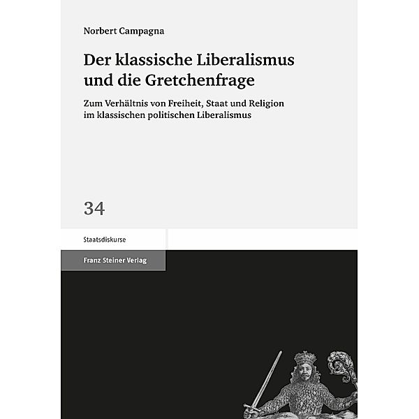 Der klassische Liberalismus und die Gretchenfrage, Norbert Campagna