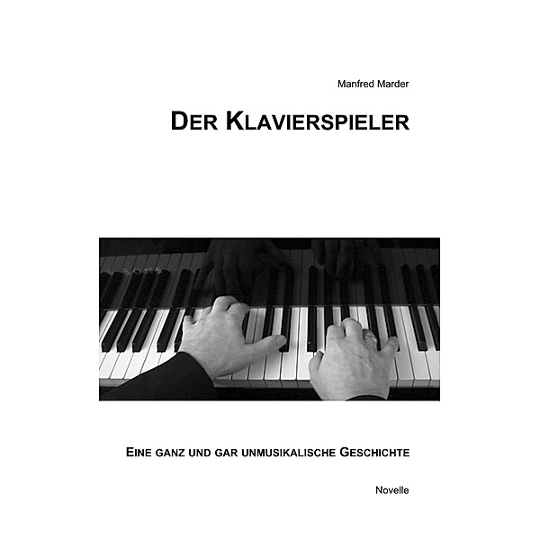 Der Klavierspieler, Manfred Marder
