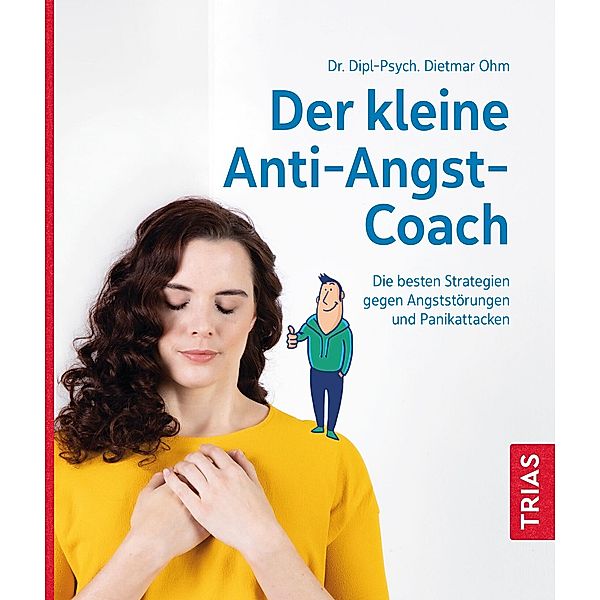 Der kleine Anti-Angst-Coach / Der kleine Coach, Dietmar Ohm