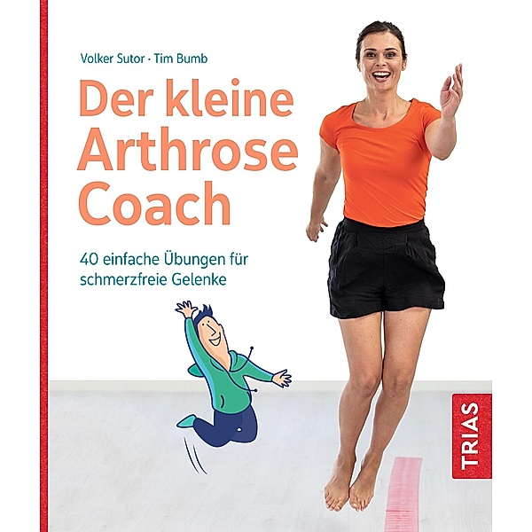 Der kleine Arthrose-Coach / Der kleine Coach, Volker Sutor, Tim Bumb