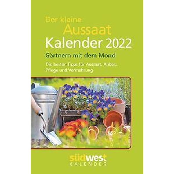 Der kleine Aussaatkalender 2022 Taschenkalender