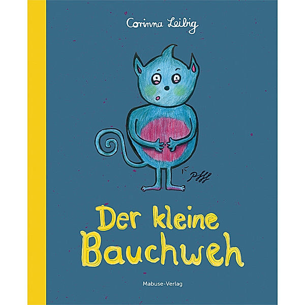 Der kleine Bauchweh, Corinna Leibig