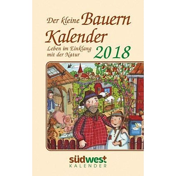 Der kleine Bauernkalender 2018 Taschenkalender, Michaela Muffler-Röhrl