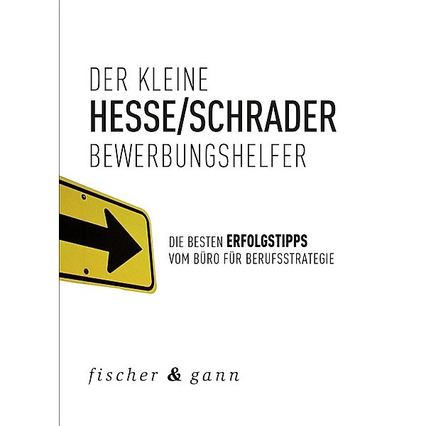 Der kleine Bewerbungshelfer, Jürgen Hesse, Hans-Christian Schrader