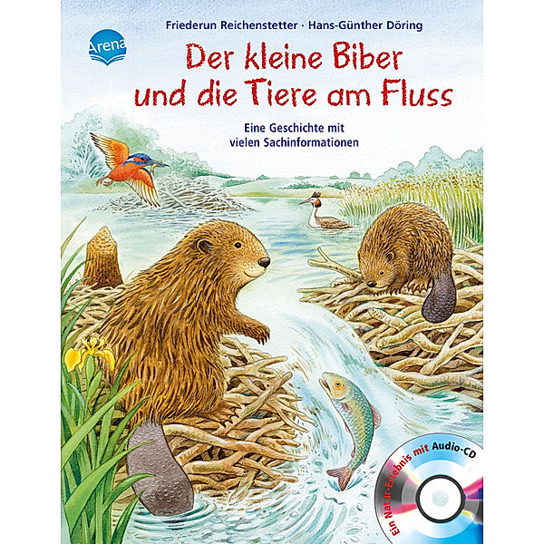 Der kleine Biber und die Tiere am Fluss, Friederun Reichenstetter